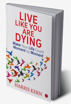 Live Like You Are Dying