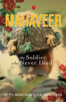 Mahaveer: The Soldier Who Never Died