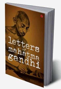 LETTERS OF MAHATMA GANDHI