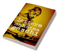 LETTERS OF MAHATMA GANDHI