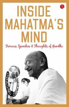 Inside Mahatma's Mind
