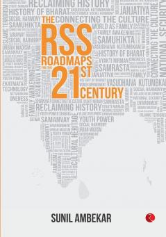 The RSS: Roadmaps for the 21st Century