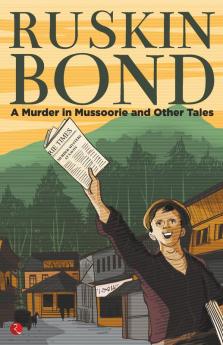 A MURDER IN MUSSOORIE AND OTHER TALES (PB)