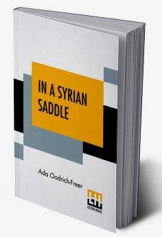 In A Syrian Saddle