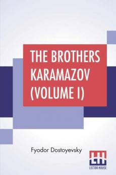 The Brothers Karamazov (Volume I)