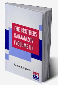 The Brothers Karamazov (Volume II)