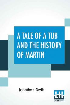 A Tale Of A Tub And The History Of Martin