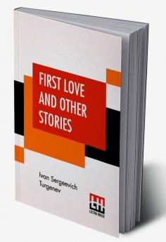 First Love And Other Stories