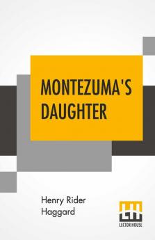 Montezuma's Daughter