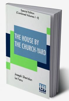 The House By The Church-Yard (Complete)