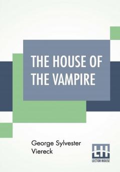 The House Of The Vampire