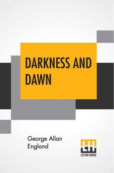 Darkness And Dawn