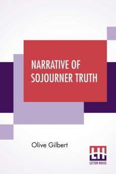 Narrative Of Sojourner Truth