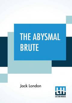 The Abysmal Brute