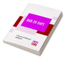 Bar-20 Days