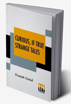 Curious If True Strange Tales