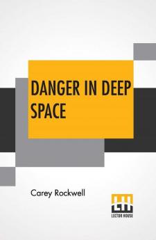 Danger In Deep Space