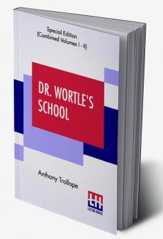 Dr. Wortle's School (Complete)