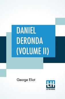 Daniel Deronda (Volume II)