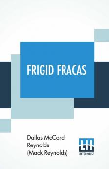 Frigid Fracas