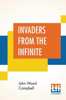 Invaders From The Infinite