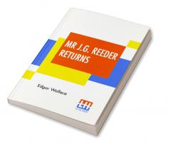 Mr J.G. Reeder Returns