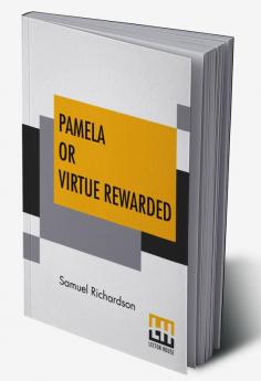 Pamela Or Virtue Rewarded