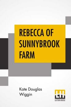 Rebecca Of Sunnybrook Farm