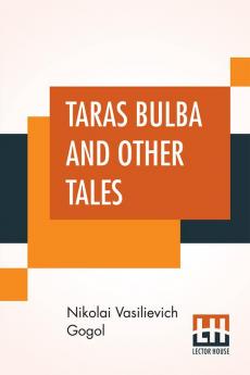 Taras Bulba And Other Tales