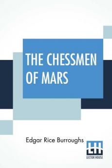 The Chessmen Of Mars