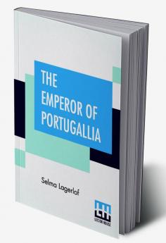 The Emperor Of Portugallia