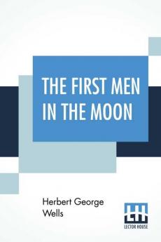 The First Men In The Moon