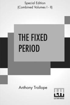 The Fixed Period (Complete)