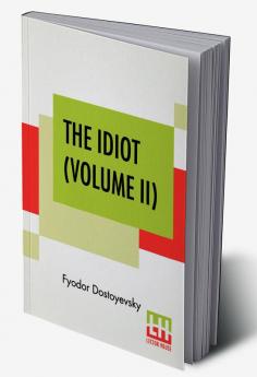 The Idiot (Volume II)