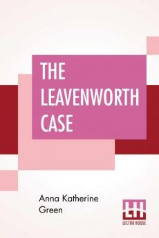 The Leavenworth Case