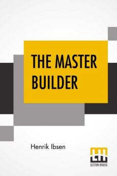 The Master Builder