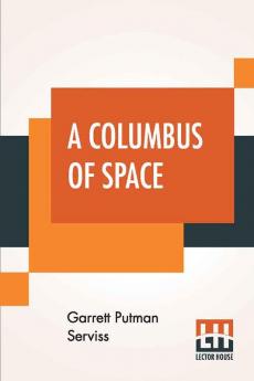 A Columbus Of Space