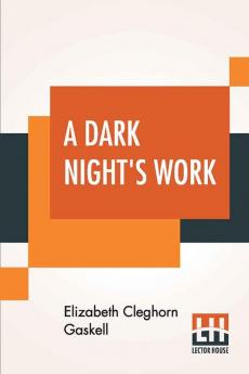 A Dark Night's Work