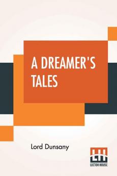 A Dreamer's Tales