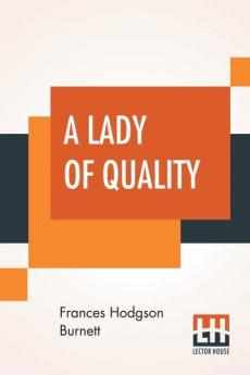 A Lady Of Quality