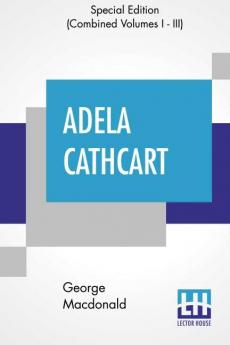 Adela Cathcart (Complete)