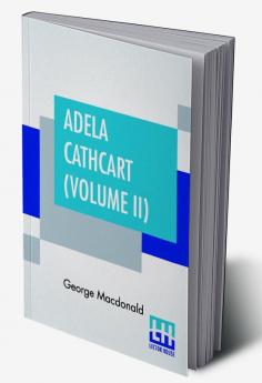 Adela Cathcart (Volume II)