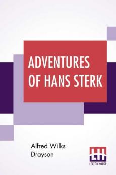 Adventures Of Hans Sterk