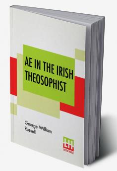 Ae In The Irish Theosophist