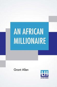 An African Millionaire