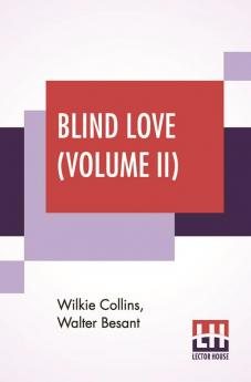 Blind Love (Volume II)