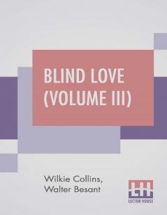 Blind Love (Volume III)