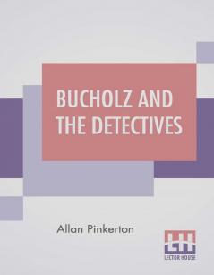 Bucholz And The Detectives