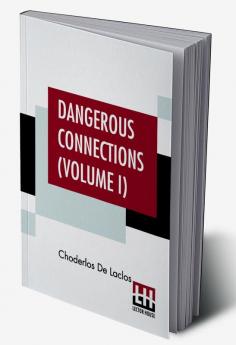 Dangerous Connections (Volume I)