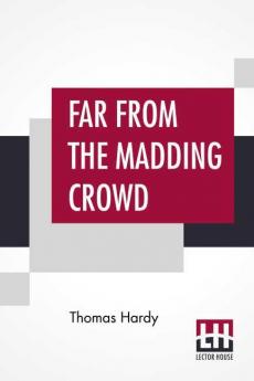 Far From The Madding Crowd